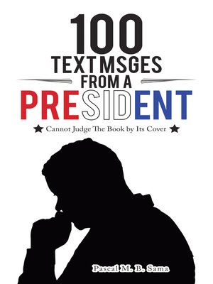 cover image of 100 Text Msges from  a President